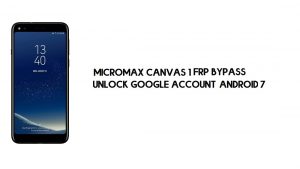Micromax Canvas 1 FRP Bypass Without PC | Unlock Google – Android 7
