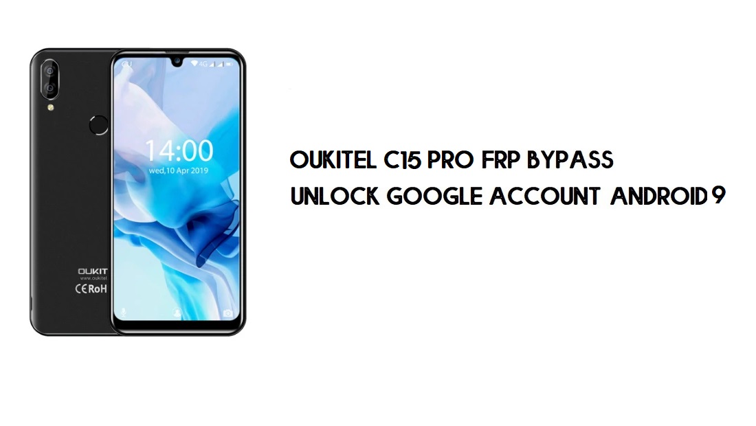 Oukitel C15 Pro FRP Bypass sem PC | Desbloquear Google – Android 9