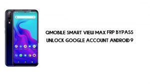 QMobile Smart View Max FRP Bypass | Buka kunci Google – Android 9