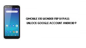 Qmobile X10 Wonder FRP Bypass | فتح حساب جوجل - أندرويد 9