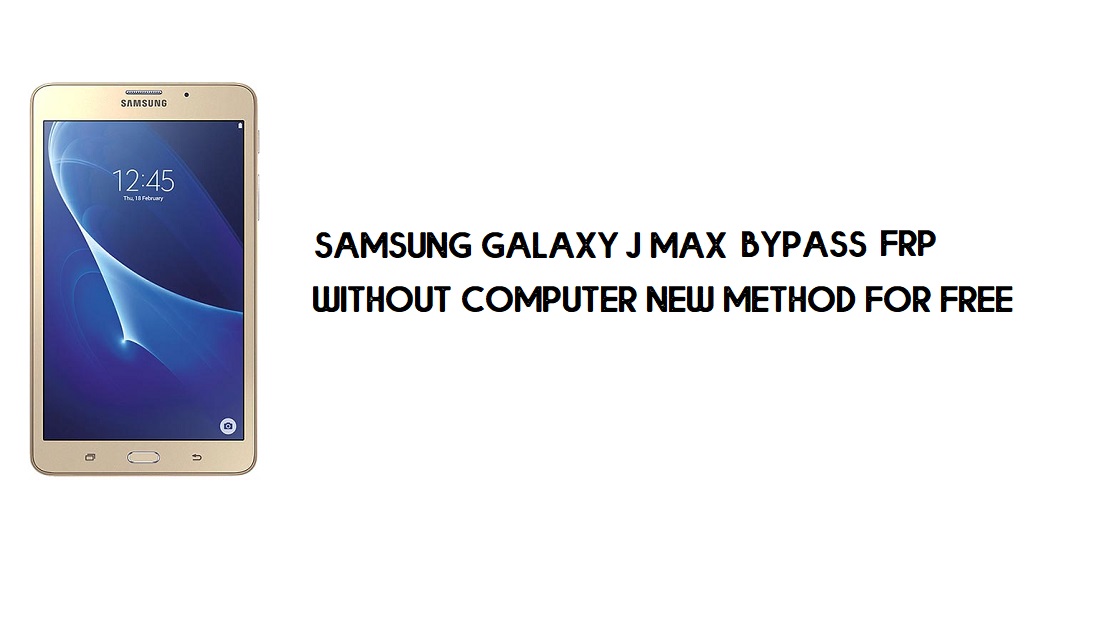 Bypass FRP Samsung J Max | Buka Kunci Akun Google [Tanpa Komputer]