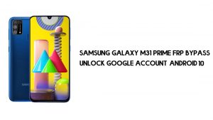 Samsung M31 Prime (SM-M315F) Contournement FRP | Débloquez Google Android 10