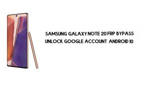 Omitir FRP Samsung Note 20 Nuevo parche de seguridad – Desbloquear Google | gratis