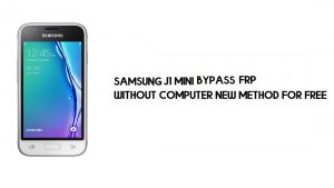 Samsung J1 Mini 2016 FRP Bypass Déverrouillage de compte Google sans PC [Android 5.1]