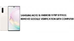 Samsung Note 10 Android 11 Cómo omitir FRP | Eliminar cuenta de Google gratis