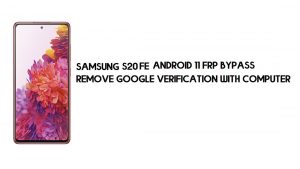 Samsung S20 FE Android 11 Contournement FRP | Supprimer le compte Google gratuitement