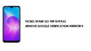 Ignorar FRP Tecno Spark Go | Como desbloquear a verificação do Google (Android 9) – sem PC