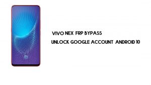 บายพาส Vivo NEX FRP โดยไม่ต้องใช้คอมพิวเตอร์ | ปลดล็อค Google – Android 10