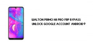 Bypass FRP Walton Primo H8 Pro Tanpa PC | Buka kunci Google – Android 9