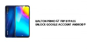 Walton Primo S7 Bypass FRP sans PC | Débloquez Google – Android 9