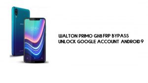 Walton Primo GH8 FRP Bypass Zonder PC | Ontgrendel Google – Android 9