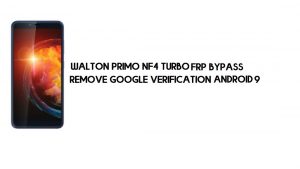 Walton Primo NF4 터보 FRP 바이패스 | Google 잠금 해제 - Android 9, PC 없음