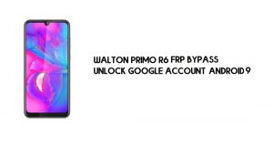 Walton Primo R6 FRP Bypass بدون كمبيوتر | فتح جوجل - أندرويد 9