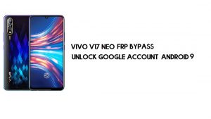 Vivo V17 Neo FRP Bypass senza PC | Sblocca Google – Android 9 più recente