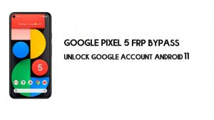 Contournement FRP de Google Pixel 5 sans ordinateur | Déverrouiller Android 11 (pas de PC