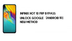 Infinix Hot 10 (X682) FRP-bypass Geen pc | Ontgrendel Google – Android 10