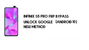 Infinix S5 Pro (X660) FRP Baypas PC Yok | Google'ın kilidini açın – Android 10