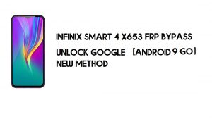 Infinix Smart 4 X653 FRP Bypass ไม่มีพีซี | ปลดล็อค Google – Android 9 Go