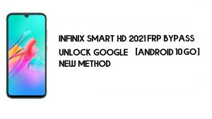 Infinix Smart HD 2021 Contournement FRP | Déverrouiller Google – Android 10 Go