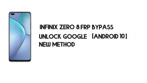 Bypass FRP Infinix Zero 8 (X687) senza PC | Sblocca Google – Android 10