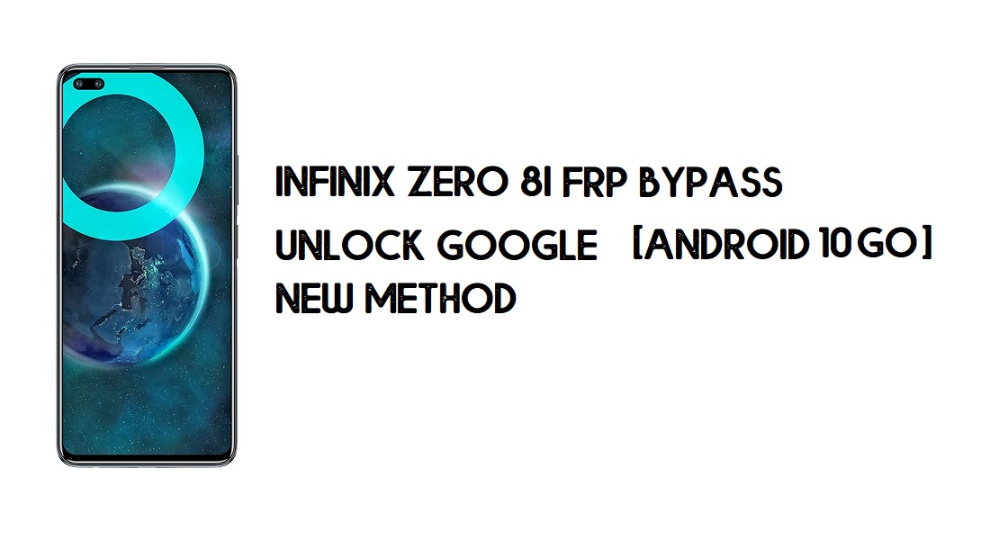 Infinix Zero 8i FRP Bypass senza PC | Sblocca Google [Android 10]