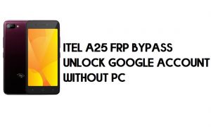 Itel A25 FRP Bypass - Unlock Google Account – (Android 9.0 Go) for free