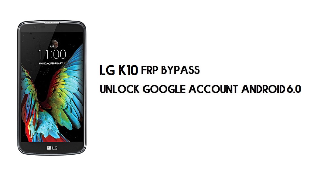 LG K10 FRP Bypass без комп'ютера | Розблокуйте Android 6.0 (за 2 хвилини)