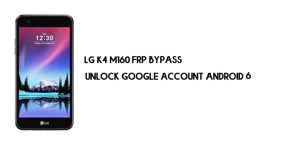 LG K4 (2017) M160 FRP-bypass zonder pc | Ontgrendel Android 6 (in 2 minuten)