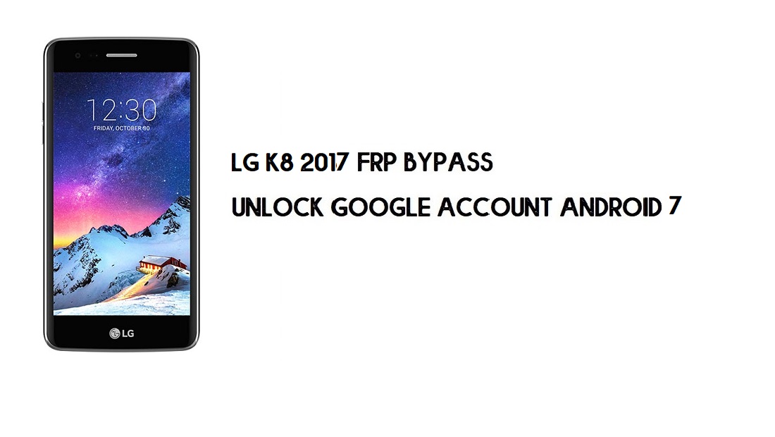 LG K8 (2017) PC 없이 FRP 바이패스 | Android 7.0 잠금 해제(2분 이내)