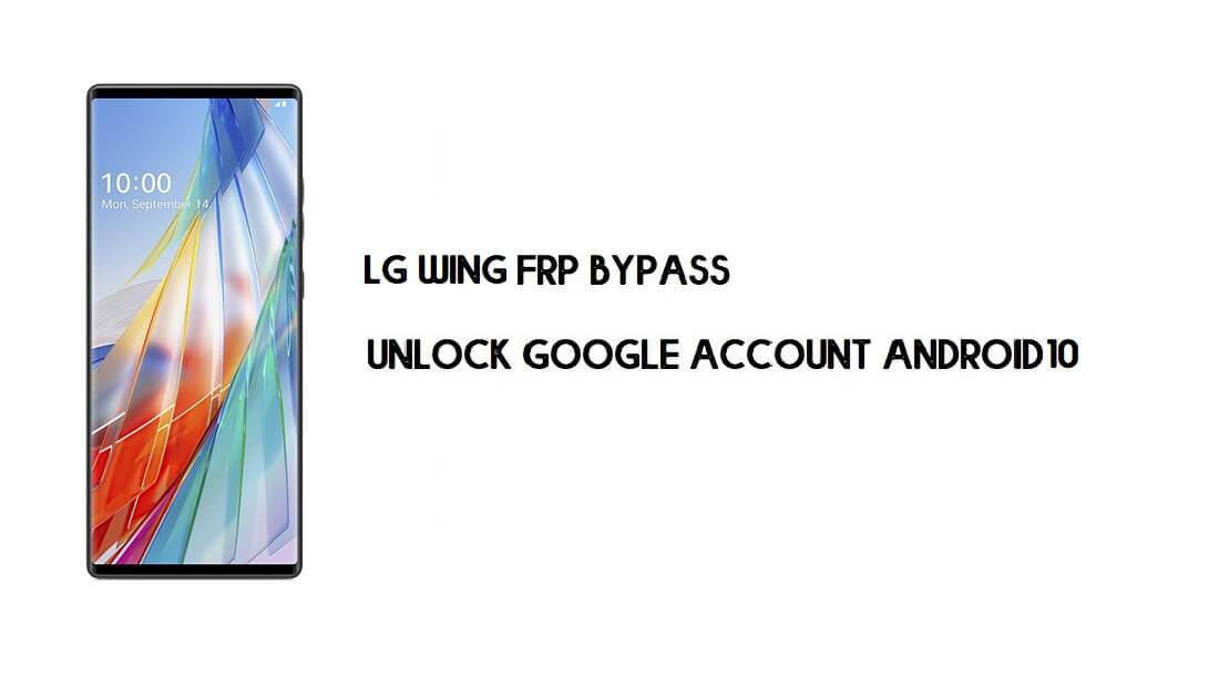 LG Wing FRP Bypass sem computador | Desbloquear o Google Lock (fácil)