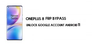 Omitir FRP en OnePlus 8 || Desbloquear cuenta de Google Android 11 (sin computadora)