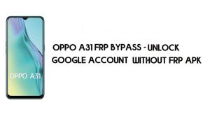 Oppo A31 (CPH2031) FRP-ontgrendeling (Google-account omzeilen) Nieuwe methode 100% werkend