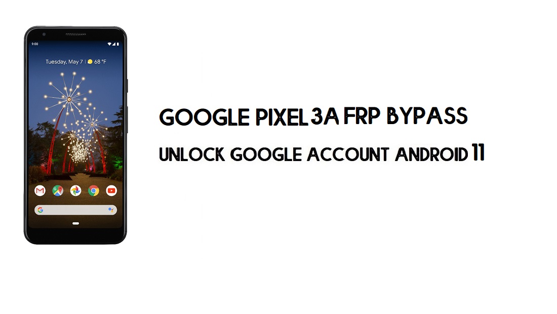 Google Pixel 3a FRP-bypass zonder computer | Ontgrendel Android 11 (nieuw)
