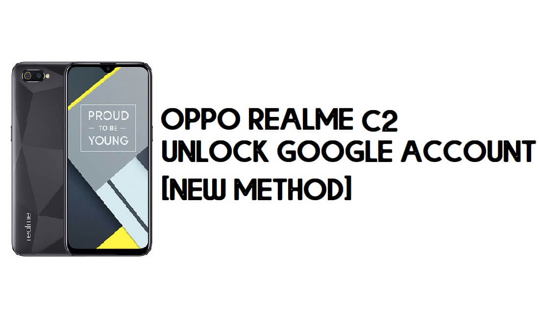 Realme C2 FRP Bypass – Unlock Google Account [With FRP Code] 100% Working
