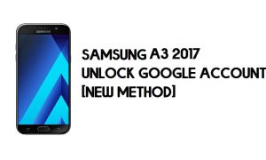 Samsung A3 2017 FRP Bypass - Déverrouiller Google (Android 8) sans PC
