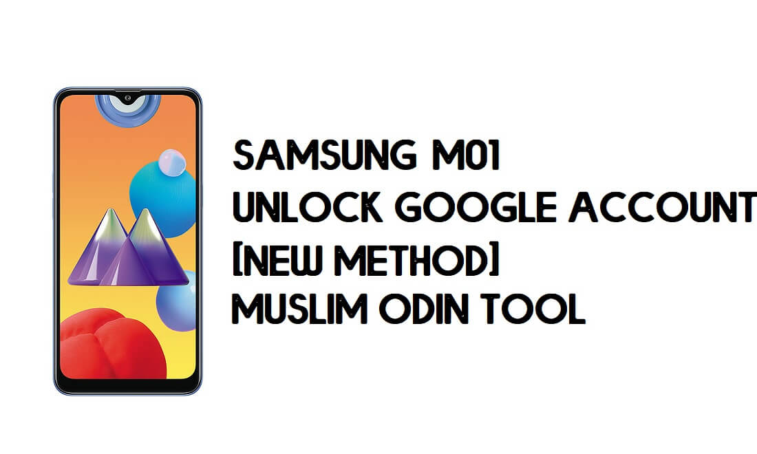 Bypass FRP Samsung M01 - Buka Kunci Dengan Alat Muslim Odin [Android 10]