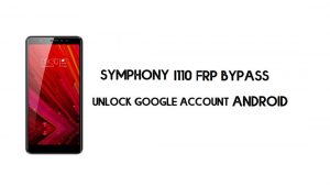 Symphony I110 FRP Bypass File || Reset Google Account for Free