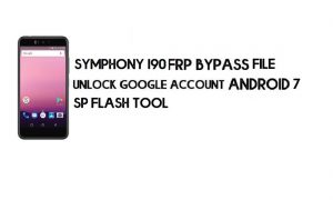 Symphony I90 FRP 파일 및 도구 다운로드 – Google 잠금 해제(Android 7) 무료