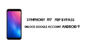 Symphony I97 FRP File & Tool - Ontgrendel Google-account (Android 9.0)