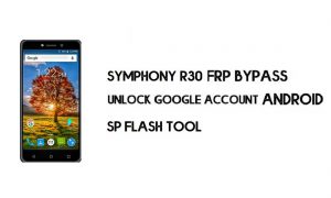 Symphony R30 FRP-Bypass-Datei (MT6580) – Google-Konto kostenlos zurücksetzen