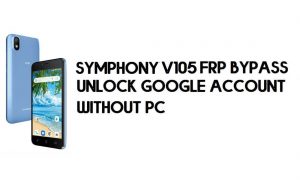 Symphony V105 FRP Bypass - Розблокування облікового запису Google – (Android 8.1 Go)