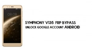 Symphony V135(MT6580) FRP 바이패스 파일 | Google 계정 잠금 해제(Android 8)