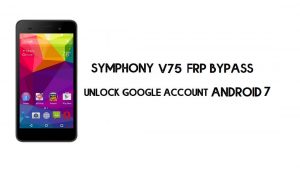 ไฟล์ Symphony V75 FRP || รีเซ็ตบัญชี Google ฟรี (ไม่มีรหัสผ่าน)