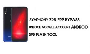 Fichier de réinitialisation Symphony Z25 FRP SC9863A (déverrouillage du compte Google) testé (Android 9.0)