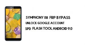 Arquivo e ferramenta Symphony i18 FRP – Desbloquear Google (Android 9.0 Go) grátis