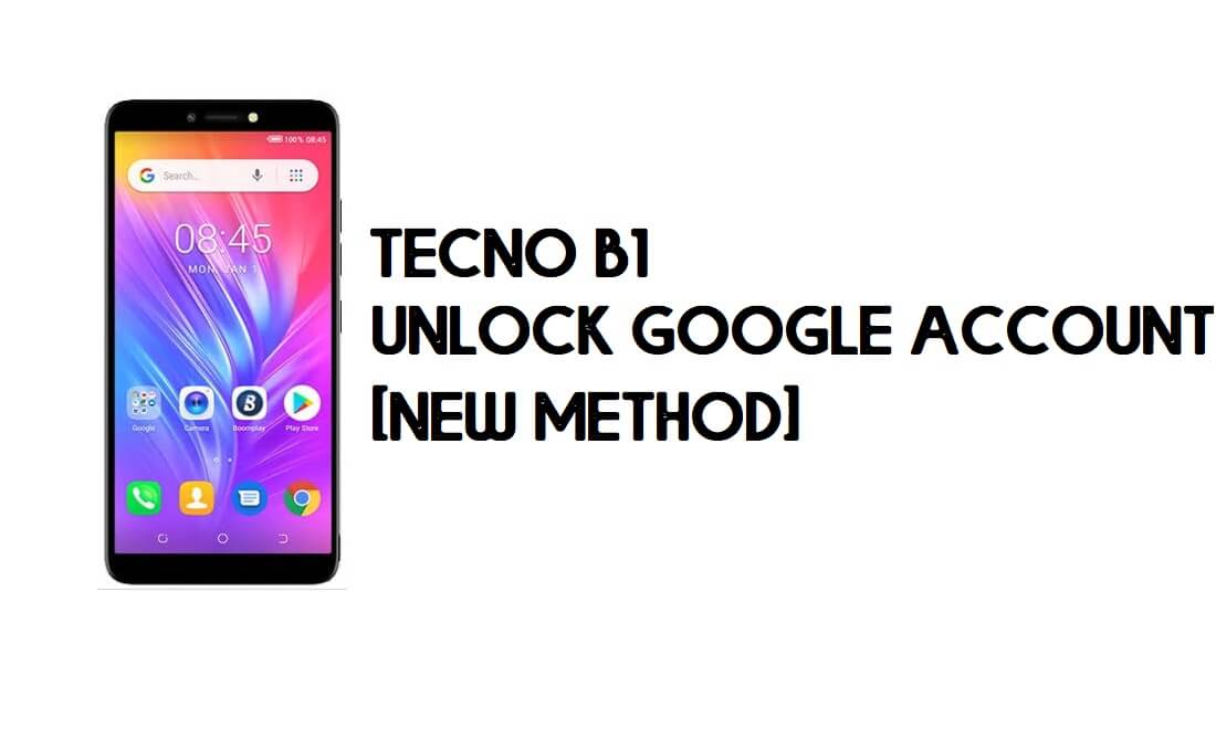Tecno B1 FRP Bypass - Unlock Google Account – Android 8 (Go) for Free