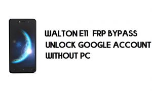 Walton Primo E11 Bypass FRP - Sblocca l'account Google (Android 9 Go)