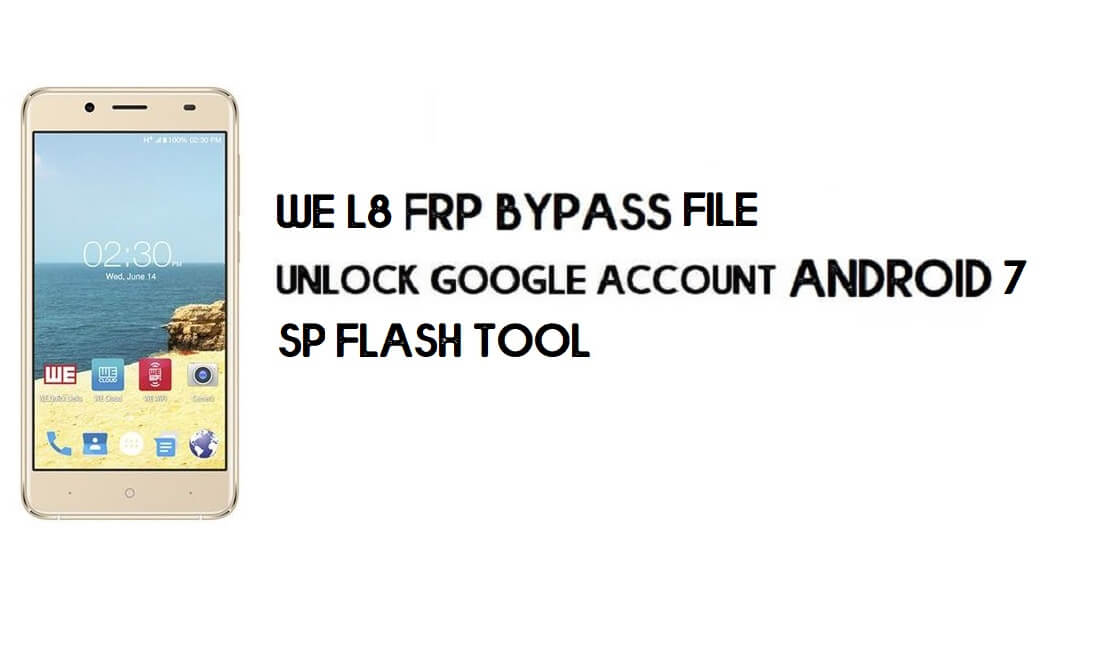 Descarga de archivos We L8 FRP Bypass - Restablecer cuenta de Google gratis