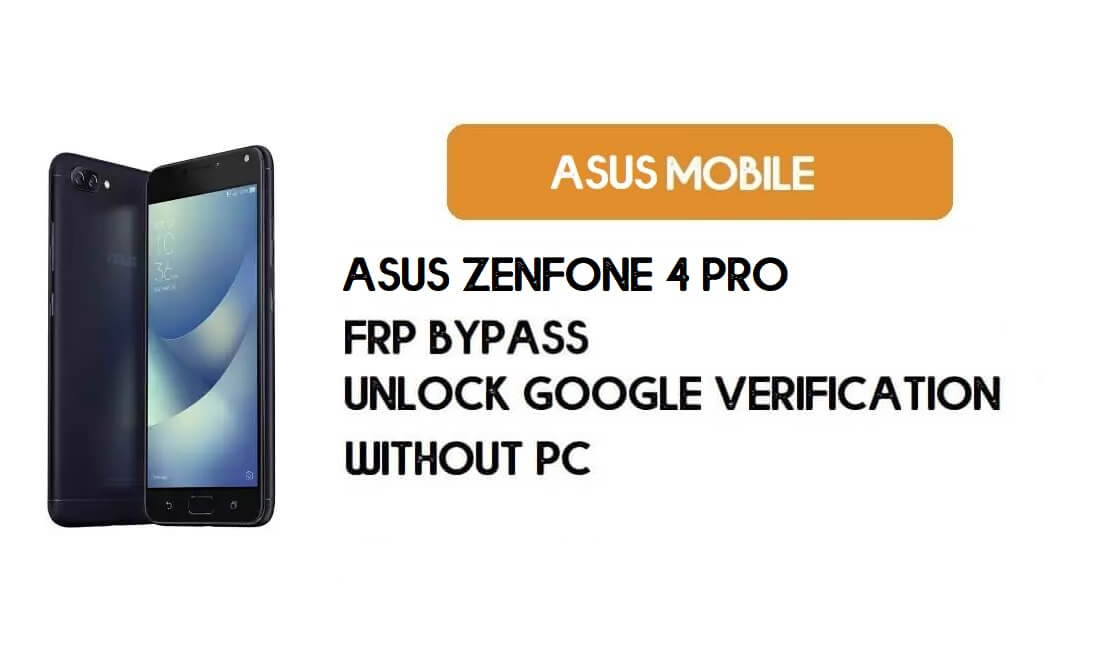 PC 없이 Asus Zenfone 4 Pro FRP 우회 - Google 인증 잠금 해제