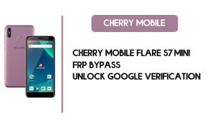 Cherry Mobile Flare S7 미니 FRP 우회 - Google 잠금 해제 – Android 8.1